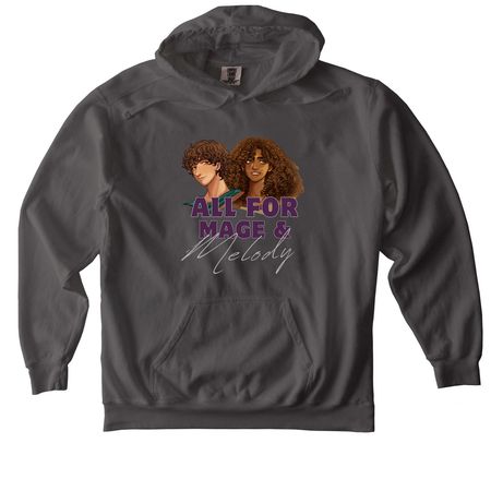 All for Mage and Melody, a Pepper Comfort Colors Pullover Hoodie