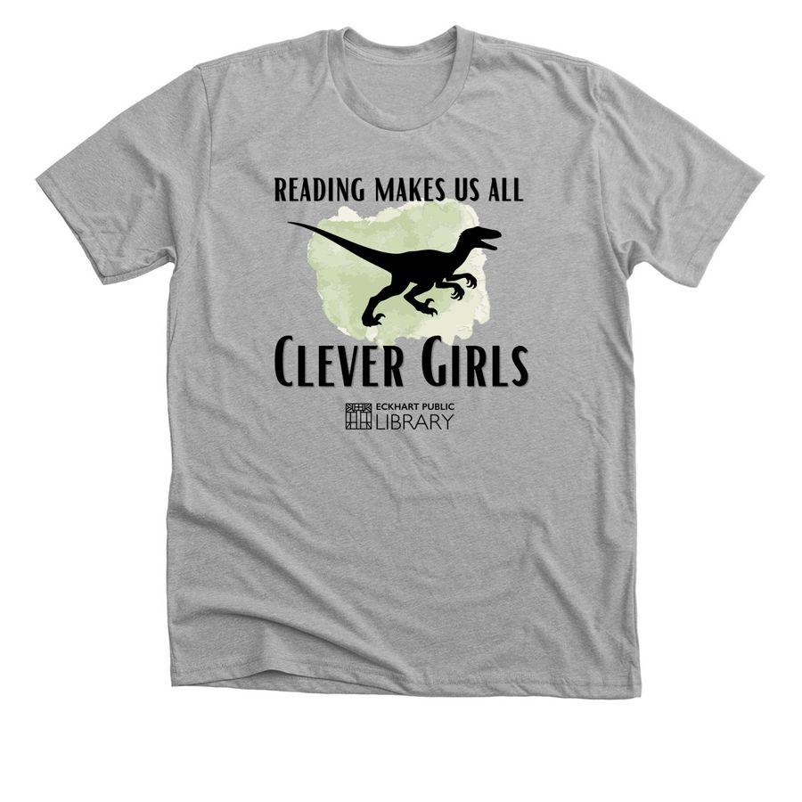 Reading Makes Us All Clever Girls, a Athletic Heather Premium Unisex Tee