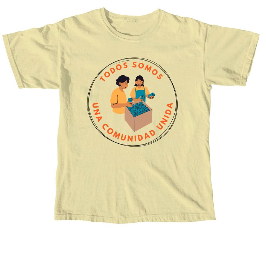 Todos Somos Una Comunidad Unida, a Butter Comfort Colors Unisex Tee