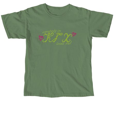 Somebody Loves Me!, a Hemp Comfort Colors Unisex Tee