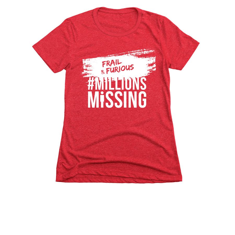 #MillionsMissing 2026 Frail & Furious + logo, a Red Women's Slim Fit Tee