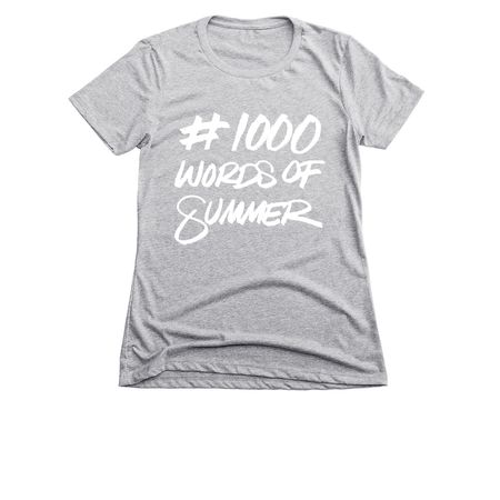#1000wordsofsummer, a Dark Heather Grey Women's Slim Fit Tee