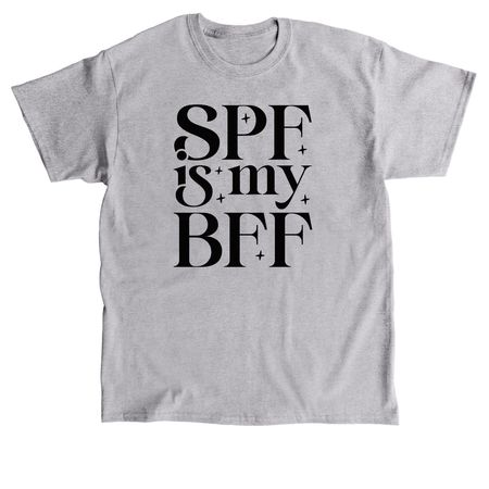 SPF is my BFF, a Sport Grey Classic Unisex Tee