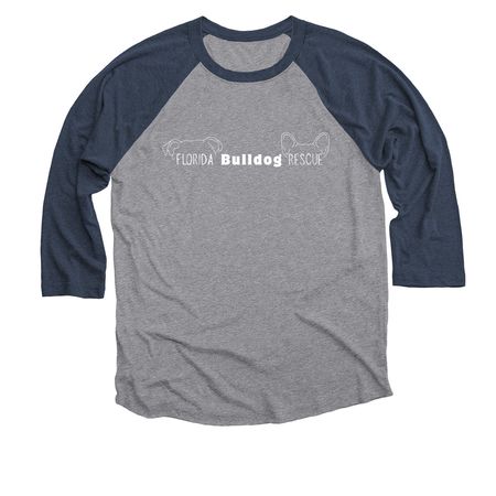 Florida Bulldog Rescue - English/French Opt 2, a Vintage Navy and Premium Heather 3/4 Sleeve Baseball Tee