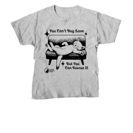 You Can't Buy Love But You Can Rescue It, a Sport Grey Youth Unisex Tee