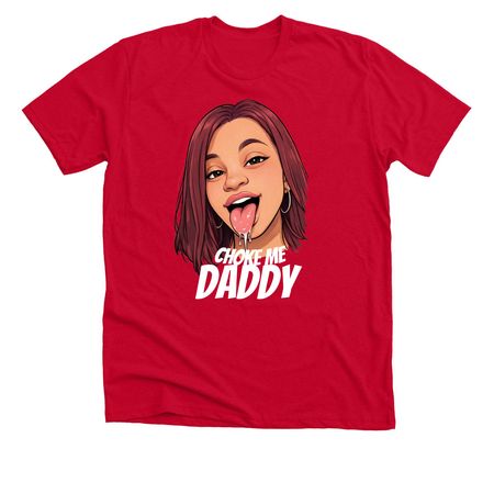 Choke me&nbsp;, a Solid Red Blend Premium Unisex Tee