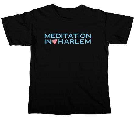 Meditation in Harlem, a Black Comfort Colors Unisex Tee