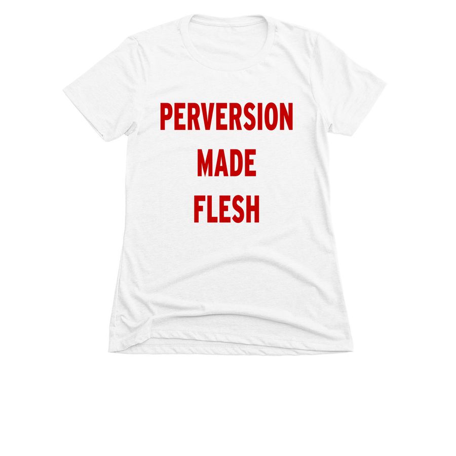 PERVERSION, a White Women's Slim Fit Tee
