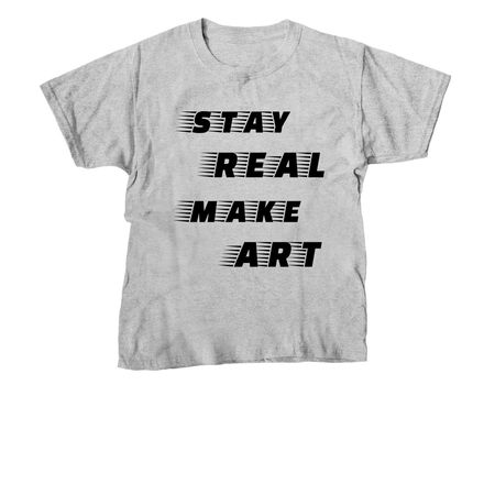 Stay Real Make Art apparel, a Sport Grey Youth Unisex Tee
