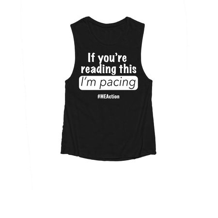 If you're reading this, I'm pacing, a Black Women's Muscle Tank