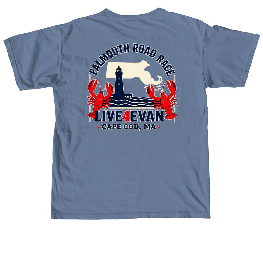 Falmouth Road Race for Live4Evan, a Blue Jean Comfort Colors Unisex Tee