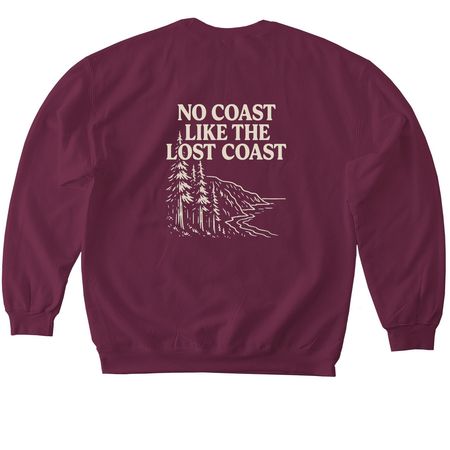 No Coast Like The Lost Coast, a Maroon Softstyle Crewneck Sweatshirt