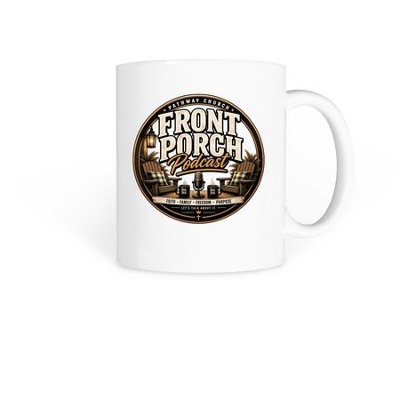 Front Porch Podcast, a White Coffee Mug
