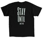Stay Until 2026, a Black Classic Unisex Tee (back-view)