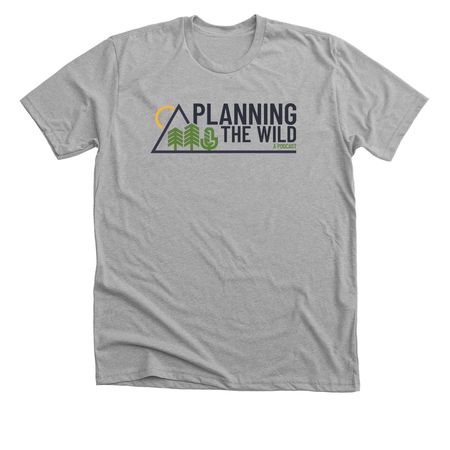 Planning the Wild, a Athletic Heather Premium Unisex Tee