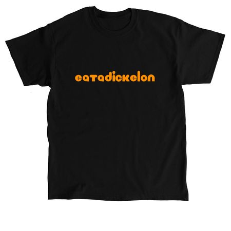 eatadickelon, a Black Classic Unisex Tee