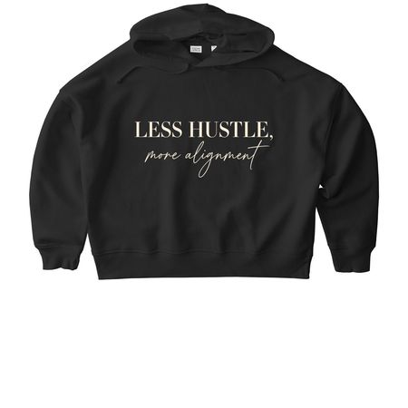Less Hustle, More Alignment, a Black Stanley/Stella Women?s Stella Nora Pullover Hoodie