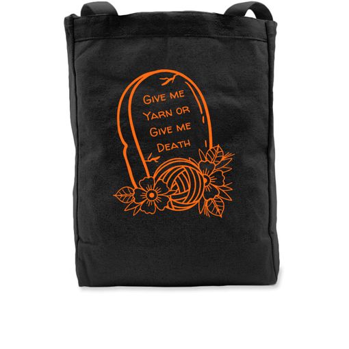 Give me Yarn or Give me Death Tote! Black Premium Tote Bag