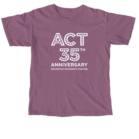 ACT 35th Anniversary tops, a Berry Comfort Colors Unisex Tee