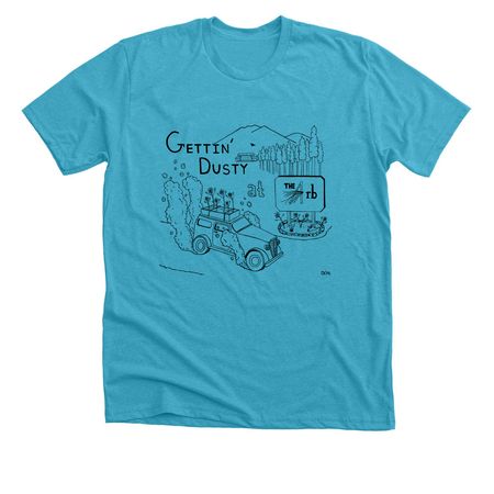 Gettin' Dusty, a Heather Aqua Premium Unisex Tee