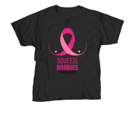 Squeeze Boobies, Save a life, a Black Youth Unisex Tee