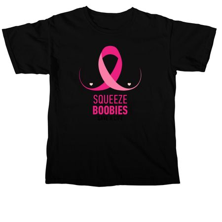 Squeeze Boobies, Save a life, a Black Comfort Colors Unisex Tee