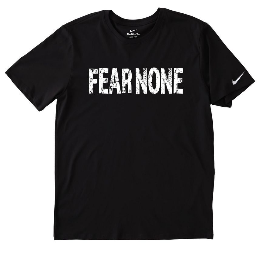 FEAR NONE, a Black Nike Dri-FIT Jersey Blend Performance Tee