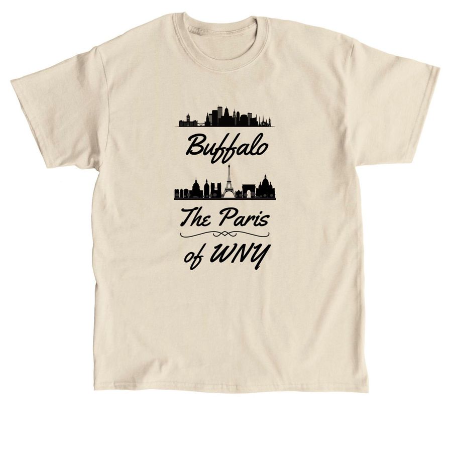 Buffalo: the Paris of WNY, a Sand Classic Unisex Tee