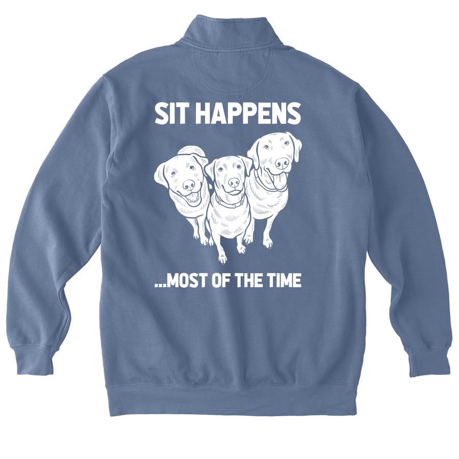 Sit Happens, a Blue Jean Comfort Colors Quarter Zip Pullover (back-view)