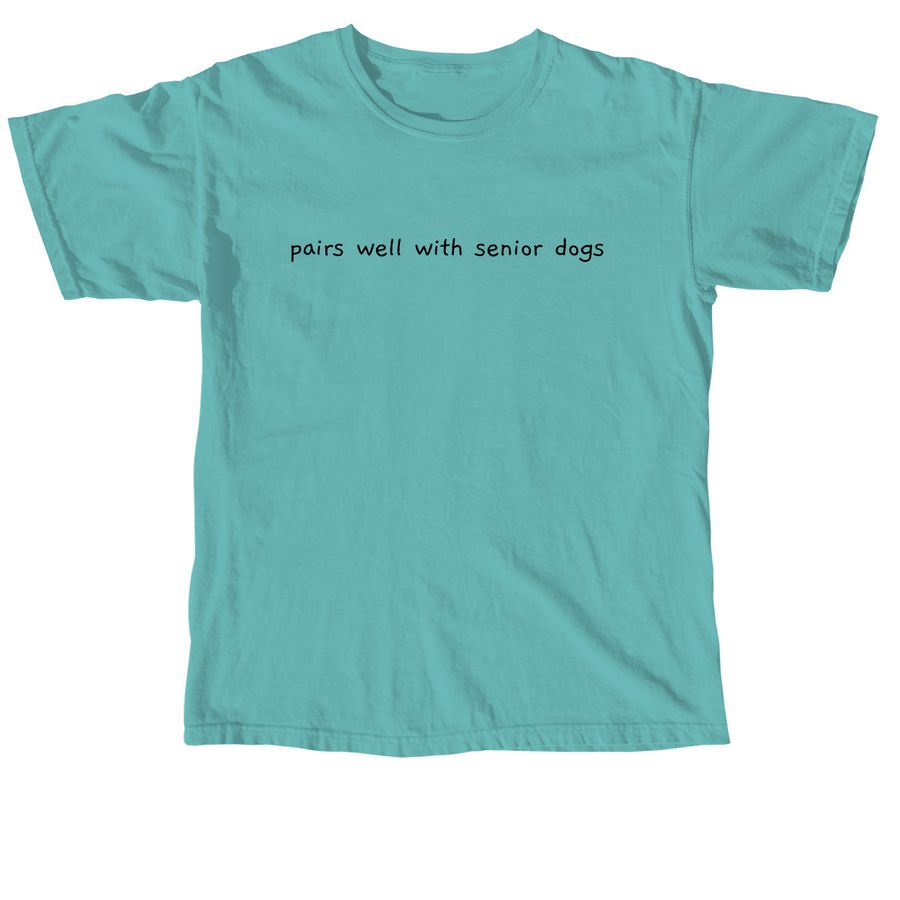Pairs Well With Senior Dogs Black, a Seafoam Comfort Colors Unisex Tee