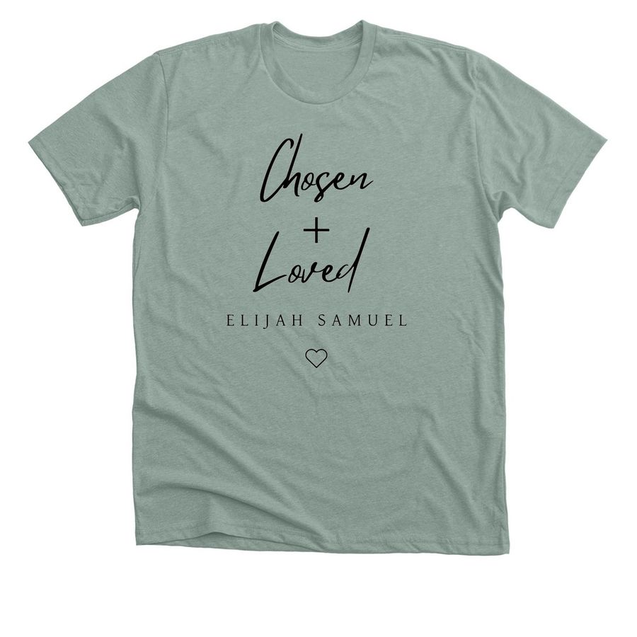 Chosen + Loved, a Heather Sage Premium Unisex Tee