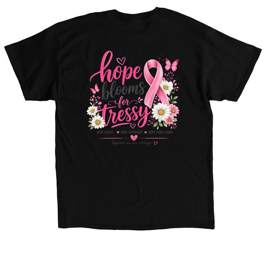 Hope Blooms for Tressy, a Black Classic Unisex Tee (back-view)