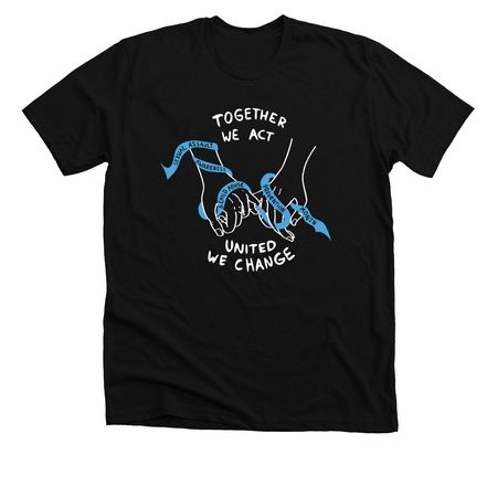 Together We Act, United We Change, a Solid Black Blend Premium Unisex Tee