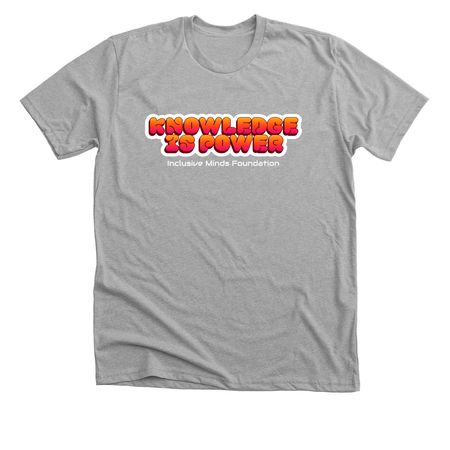 Knowledge is Power, a Athletic Heather Premium Unisex Tee