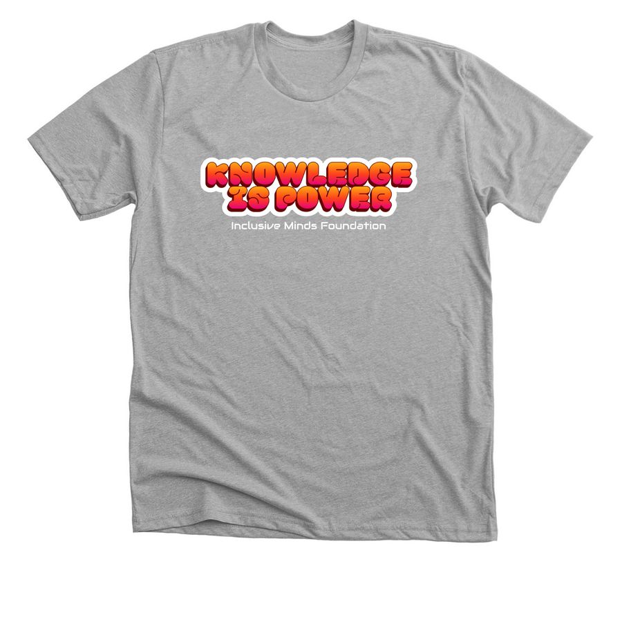 Knowledge is Power, a Athletic Heather Premium Unisex Tee