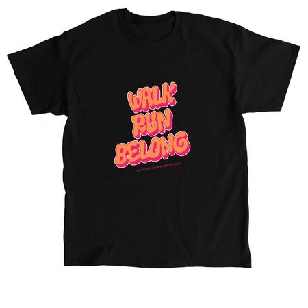 Walk, Run, Belong, a Black Classic Unisex Tee
