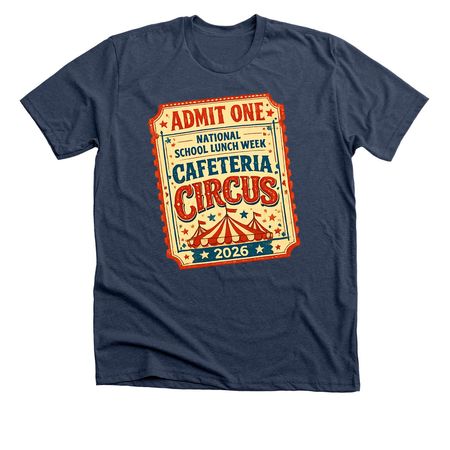 National School Lunch Week 2026, a Heather Navy Premium Unisex Tee