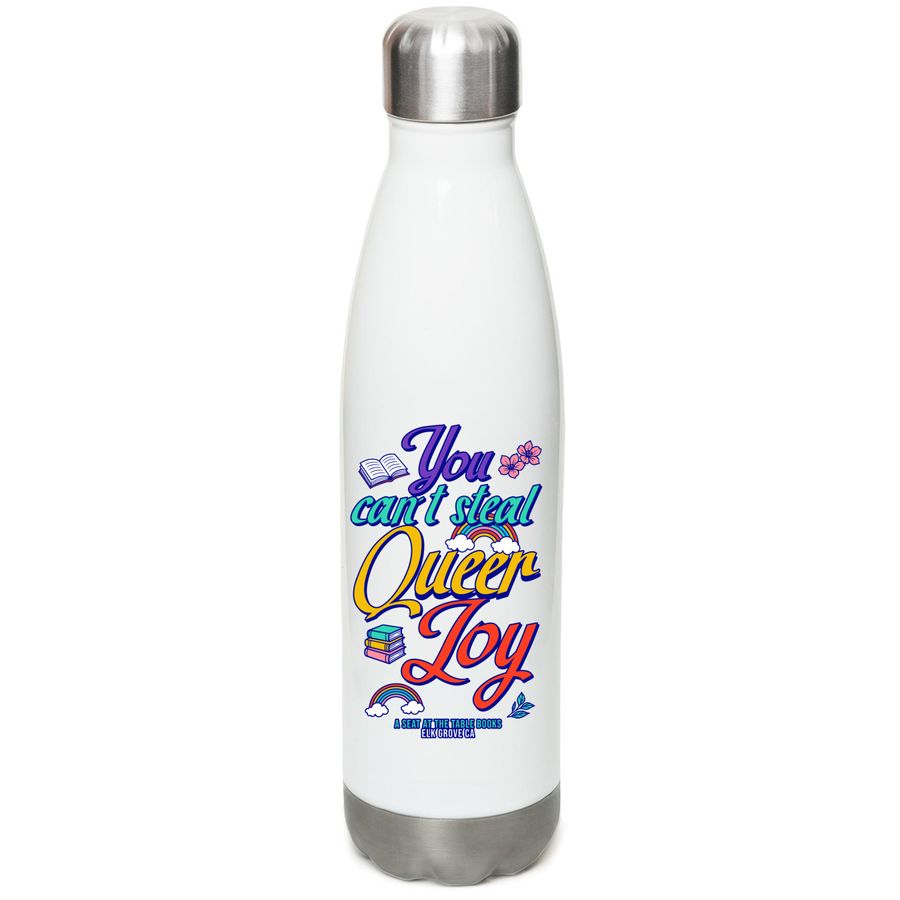 You Can't Steal Queer Joy: Water Bottle, a White Stainless Steel Water Bottle