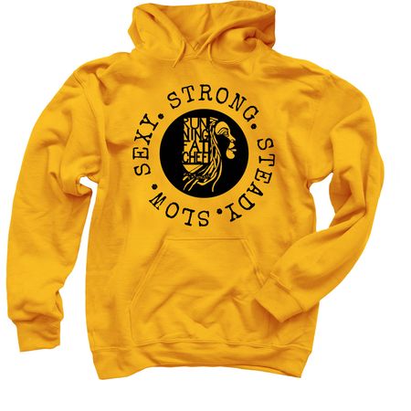 SLOW. SEXY. STRONG. STEADY.&nbsp;&nbsp;, a Gold Pullover Hoodie