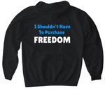 I shouldn't have to purchase freedom, a Black Gildan Softstyle Pullover Hoodie (back-view)
