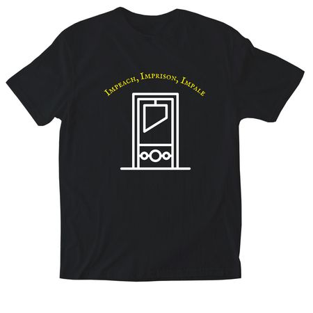 ???Impeach, Imprison, Impale???&nbsp;, a Black Softstyle Cotton Tee