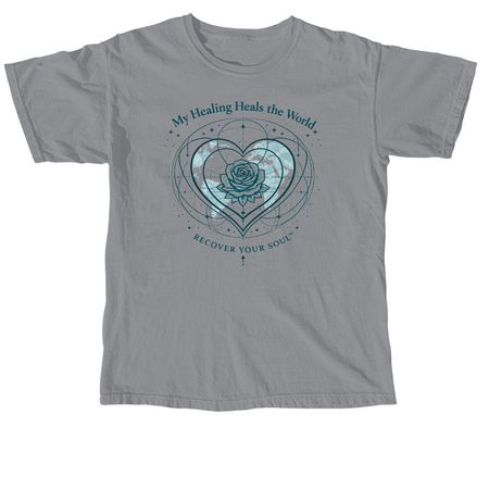 My Healing Heals the World, a Granite Comfort Colors Unisex Tee