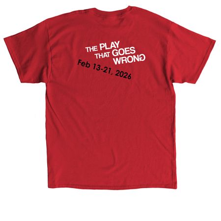 The Play that Goes Wrong T-shirts, a Red Classic Unisex Tee (back-view)