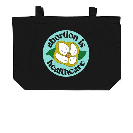 Abortion is Healthcare, a Black Large Organic Cotton Tote Bag