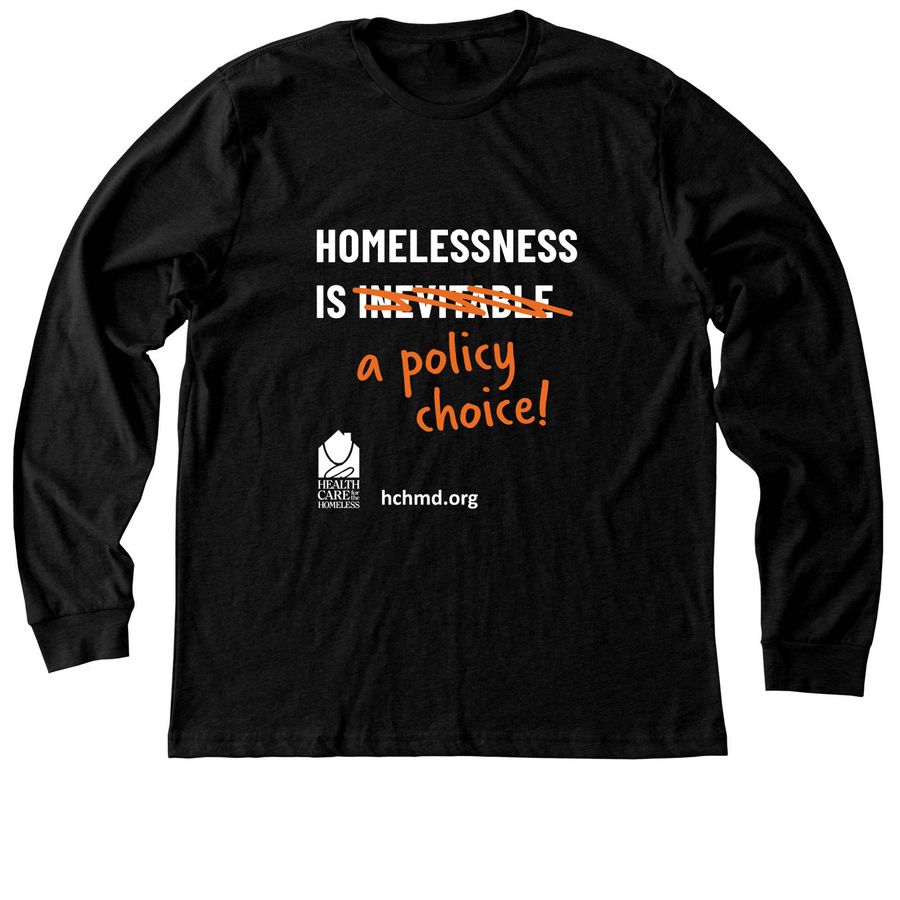 Homelessness is a policy choice, a Black Heather Premium Long Sleeve Tee