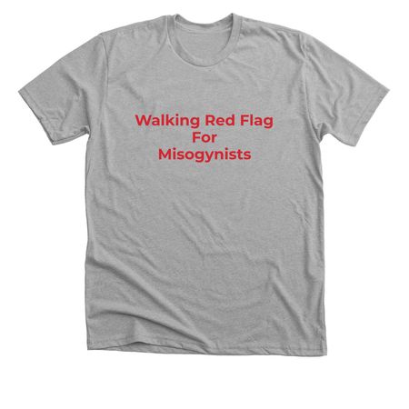 Red Flag for Misogynists (red), a Athletic Heather Premium Unisex Tee