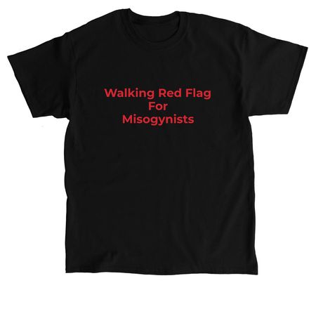 Red Flag for Misogynists (red), a Black Classic Unisex Tee