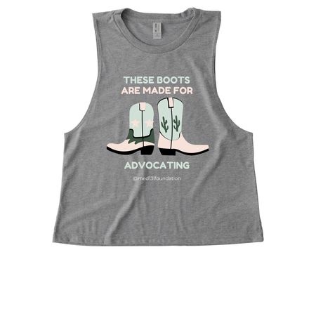 These Boots Are Made For Advocating MED13L, a Aluminum Grey Allmade Eco Triblend Women?s Muscle Tank
