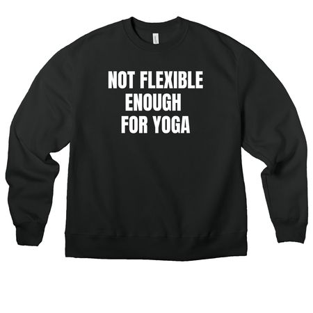 Not Flexible, a Vintage Black Premium Heavyweight Crewneck Sweatshirt