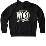 But the WORD says., a Black Stanley/Stella Unisex Cruiser 2.0 Pullover Hoodie (back-view)
